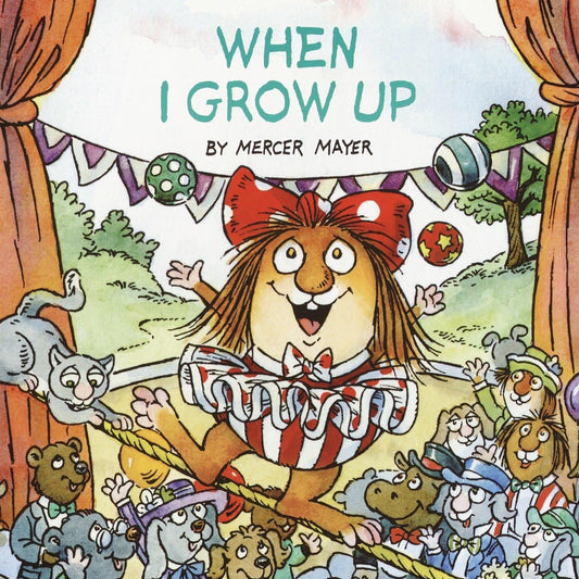 When I Grow Up (Little Critter) (Look-Look) - 5924