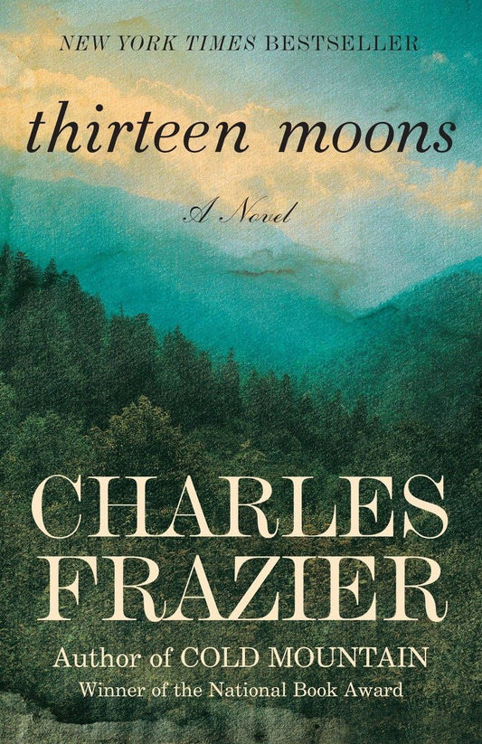 Thirteen Moons: A Novel - 7284