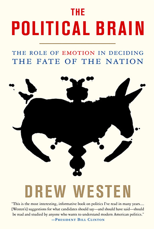 The Political Brain: The Role of Emotion in Deciding the Fate of the Nation - 3038