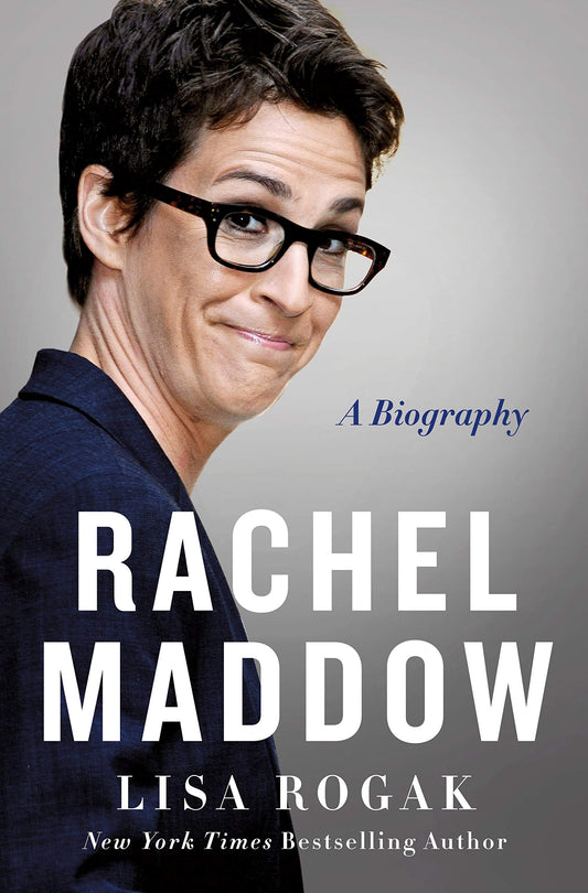 Rachel Maddow: A Biography - 1327