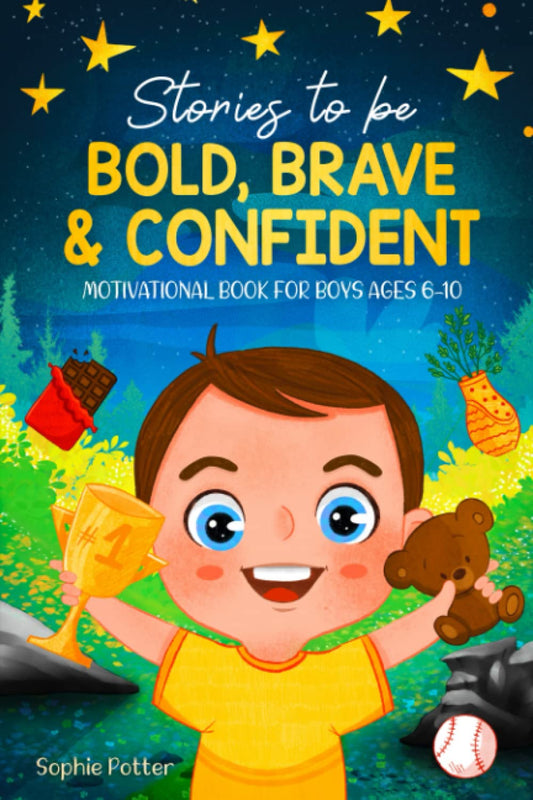 Stories To Be Bold, Brave & Confident: Motivational Book For Boys Ages 6-10 - 2598
