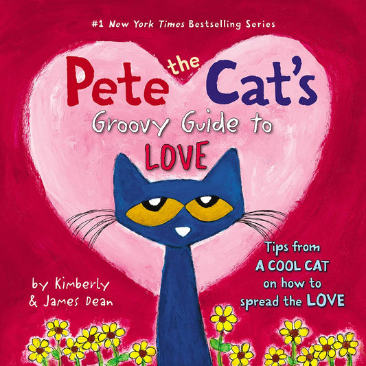 Pete the Cat's Groovy Guide to Love - 8982