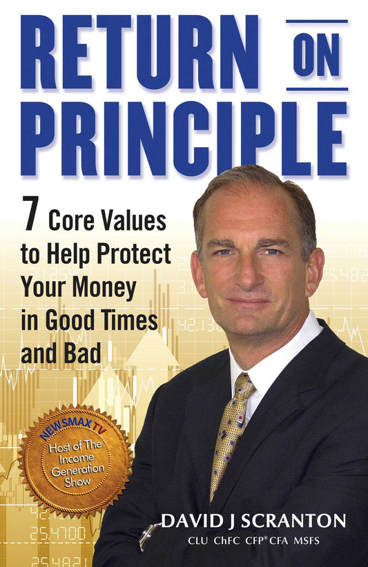 Return on Principle: 7 Core Values to Help Protect Your Money in Good Times and Bad - 4540
