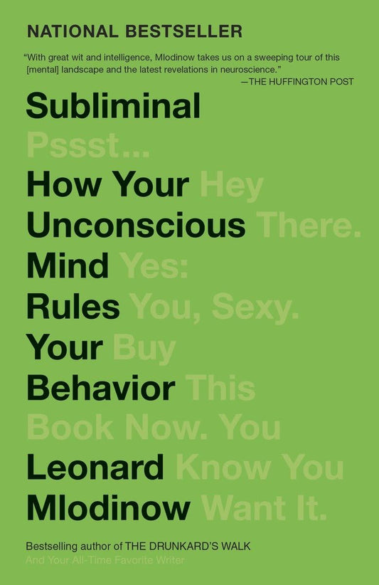 Subliminal: How Your Unconscious Mind Rules Your Behavior (PEN Literary Award Winner) - 7604