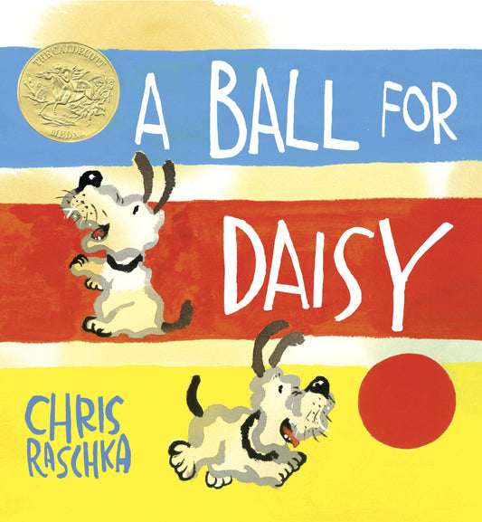 A Ball for Daisy: (Caldecott Medal Winner) (Caldecott Medal - Winner Title(s)) - 8774