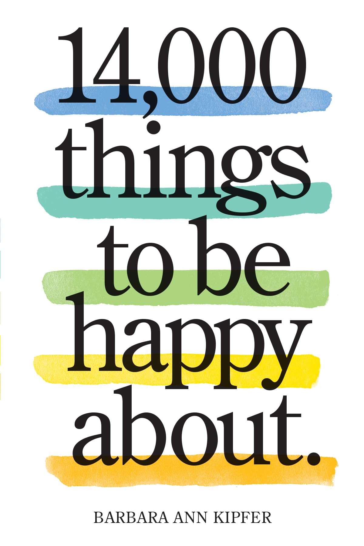 14,000 Things to Be Happy About.: Newly Revised and Updated - 2064