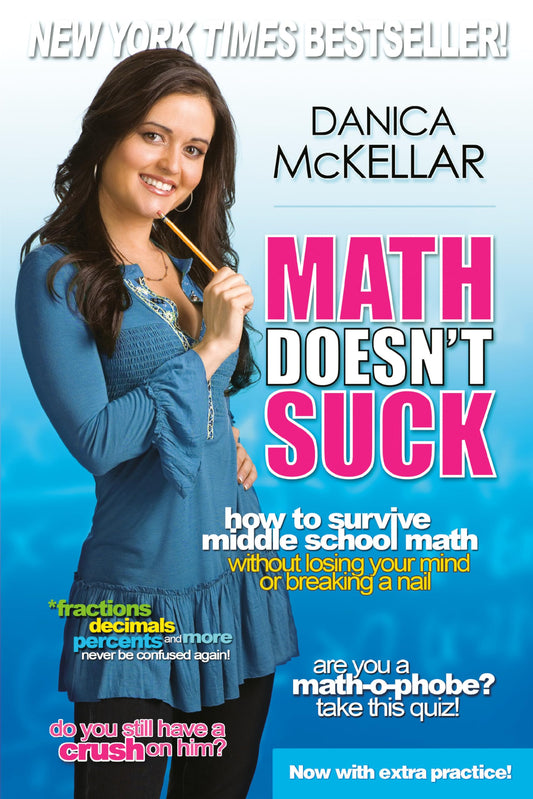 Math Doesn't Suck: How to Survive Middle School Math Without Losing Your Mind or Breaking a Nail - 8865
