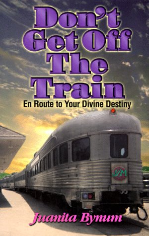 Don't Get Off the Train: En Route to Your Divine Destination - 7229