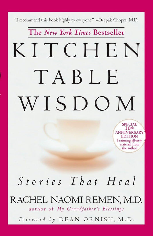 Kitchen Table Wisdom: Stories that Heal, 10th Anniversary Edition - 4325