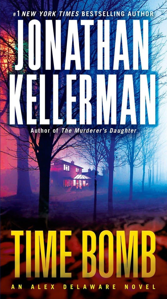Time Bomb: An Alex Delaware Novel - 7564
