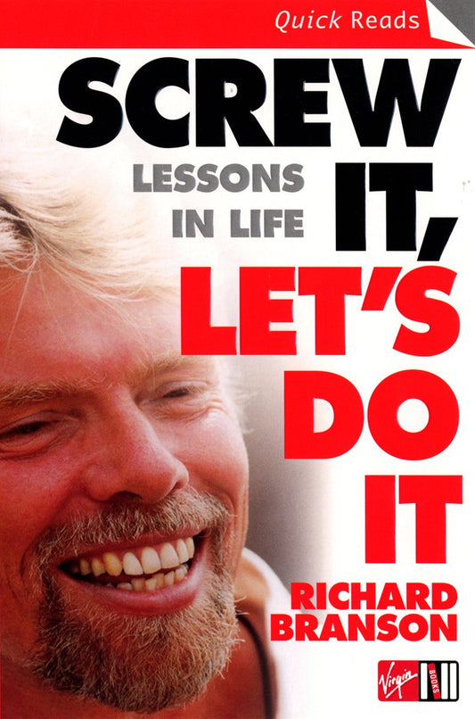 Screw It, Let's Do It: Lessons in Life - 9892