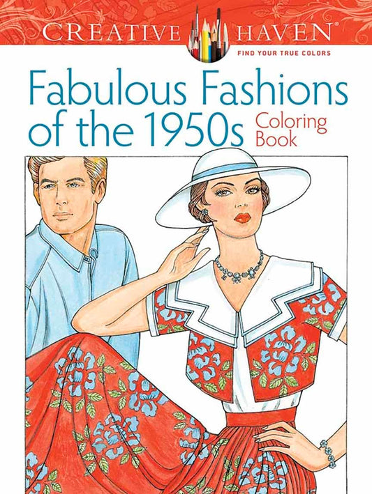 Creative Haven Fabulous Fashions of the 1950s Coloring Book (Adult Coloring Books: Fashion) - 3563