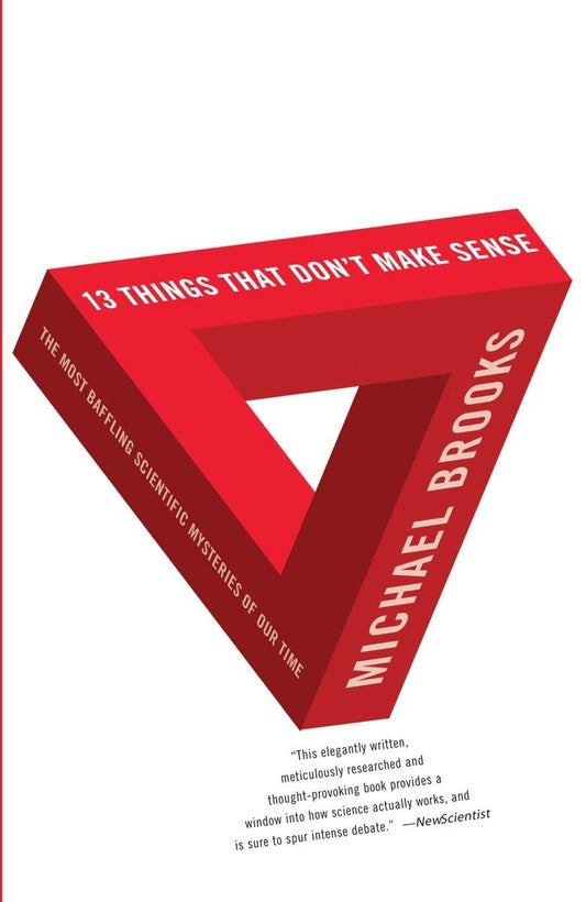 13 Things that Don't Make Sense: The Most Baffling Scientific Mysteries of Our Time - 3419