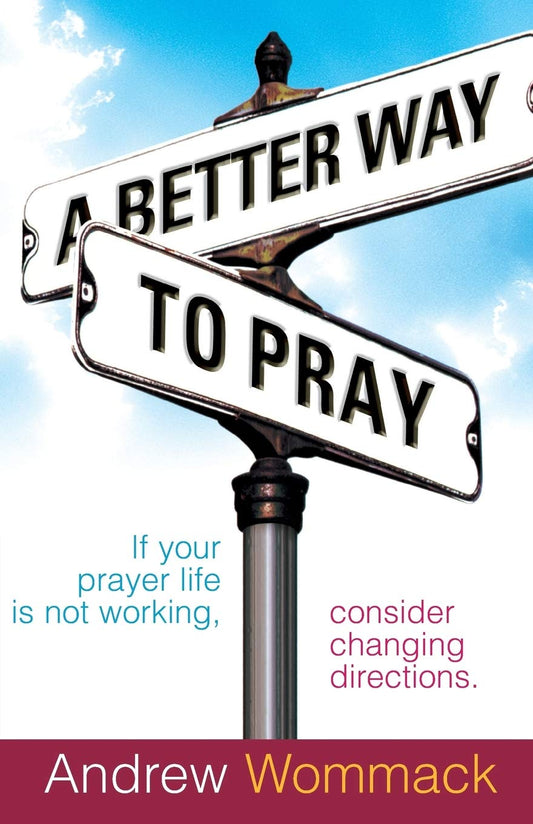 A Better Way to Pray - 2842