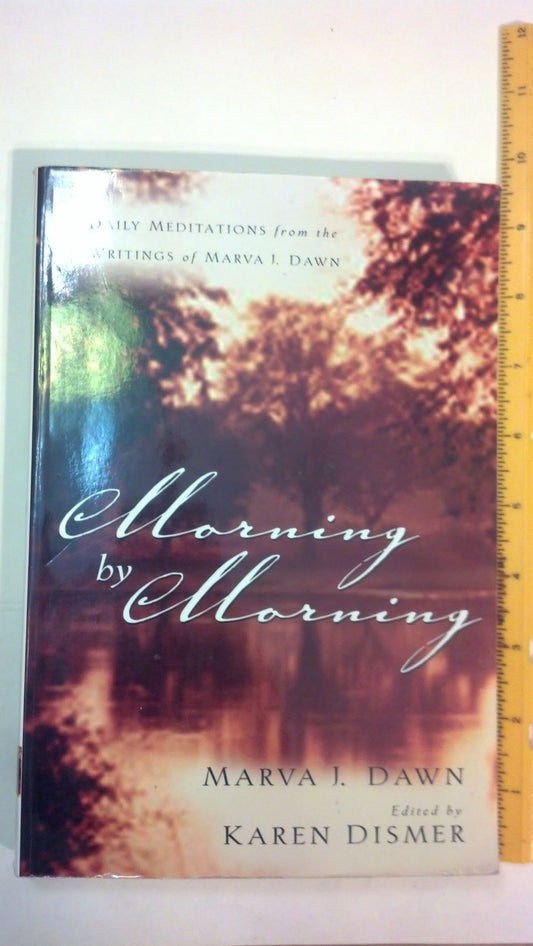 Morning by Morning: Daily Meditations from the Writings of Marva J. Dawn - 1524