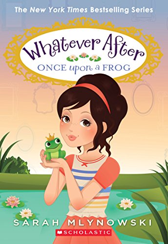 Once Upon a Frog (Whatever After #8) (8) - 9981