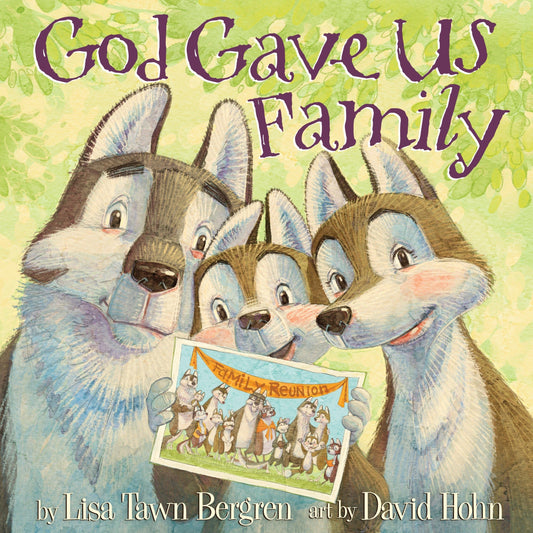 God Gave Us Family: A Picture Book - 6598